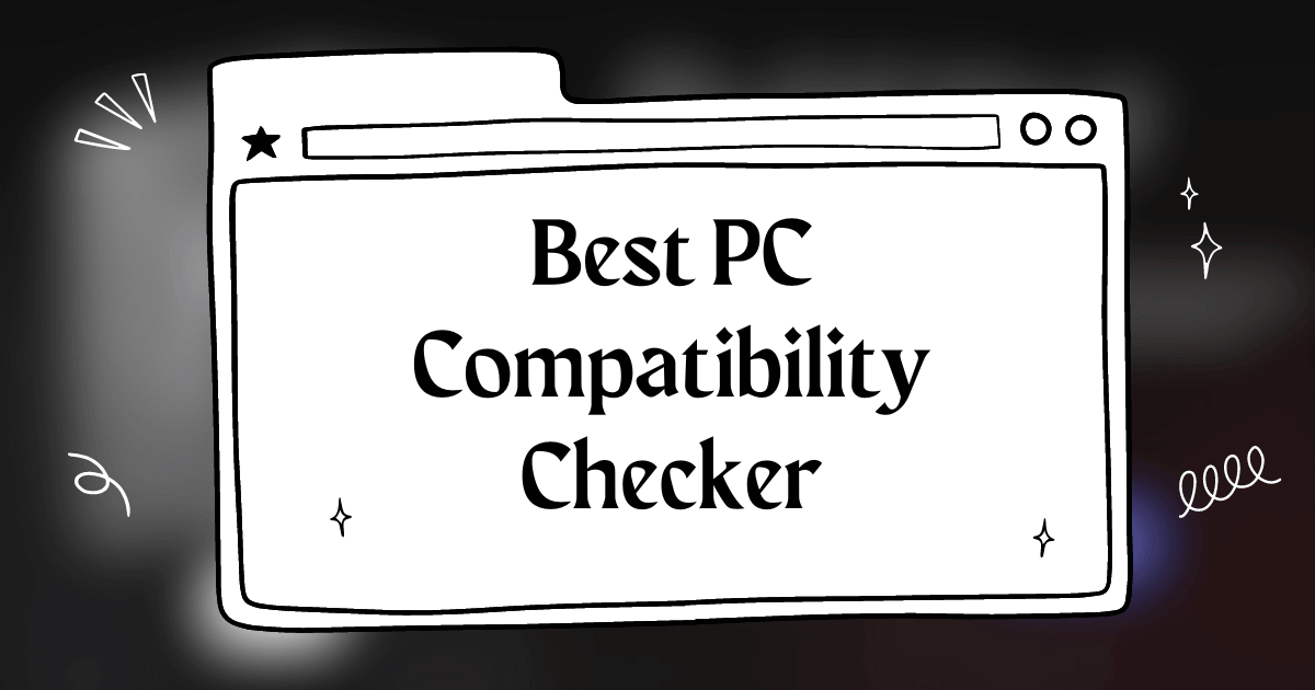 Best PC Compatibility Checker in India