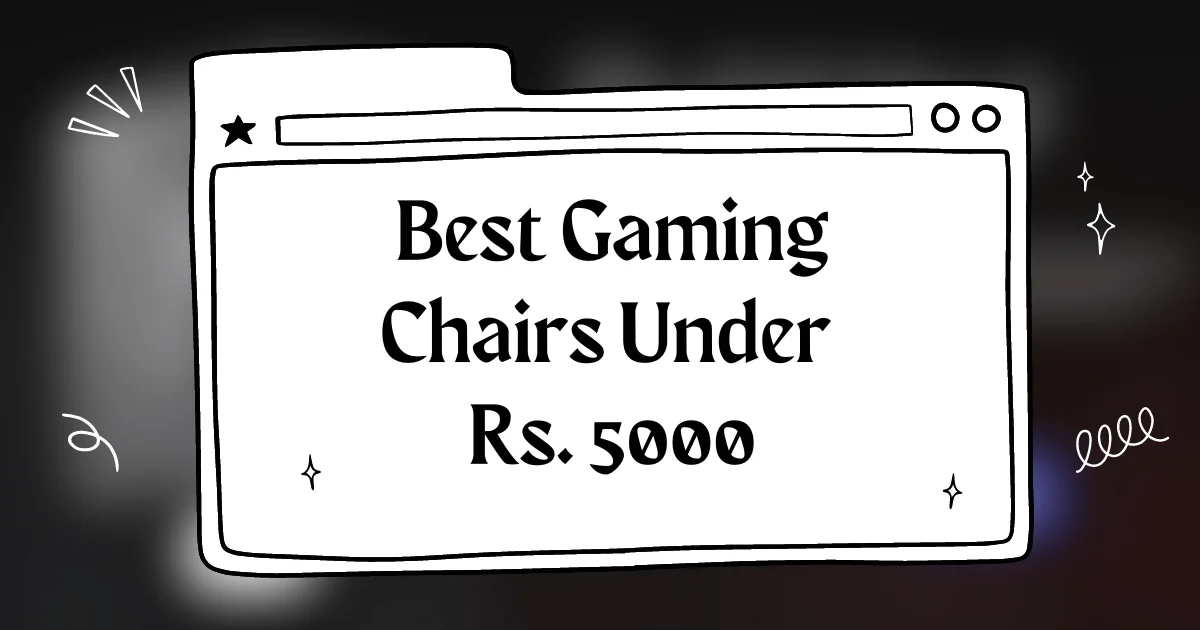 भारत में 5000 रुपये से कम कीमत में सर्वश्रेष्ठ गेमिंग चेयर